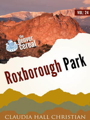 cover image of Roxborough Park, Denver Cereal Volume 24